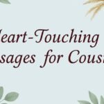 60 Heart-Touching Messages for Cousin (Male and Female)