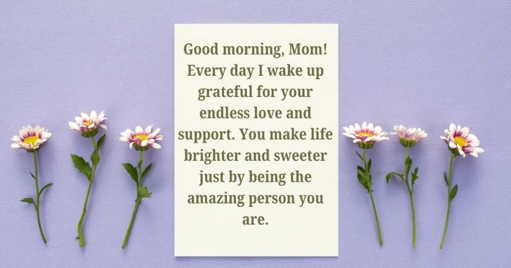 Long Good Morning Messages for Mom